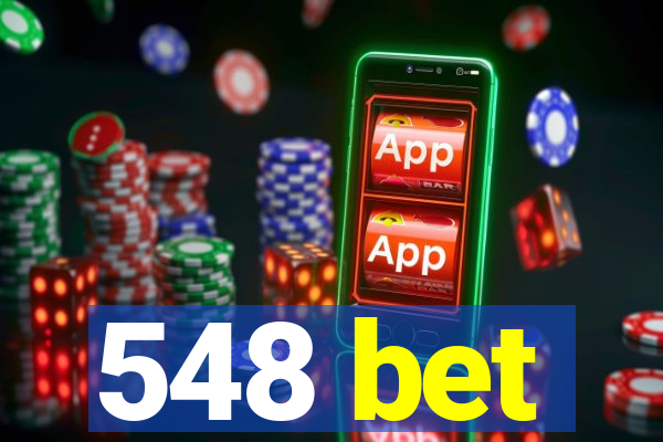 548 bet